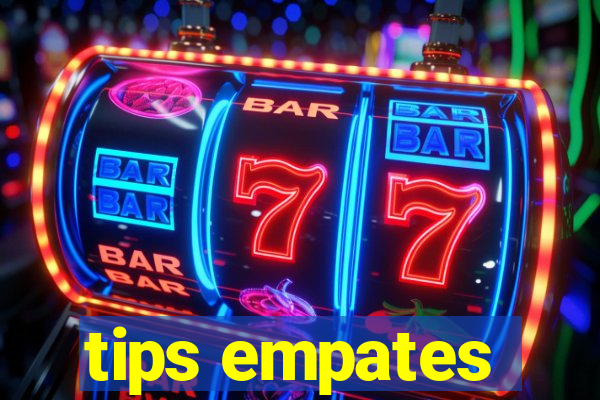 tips empates